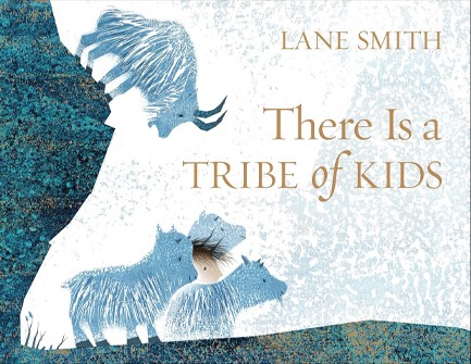 THERE IS A TRIBE OF KIDS