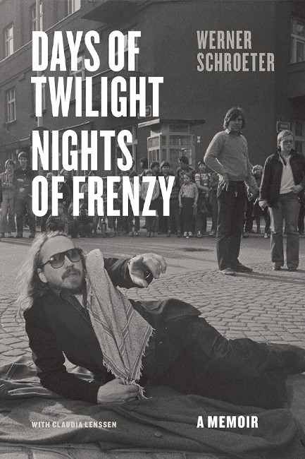 DAYS OF TWILIGHT, NIGHTS OF FRENZY : A MEMOIR HB