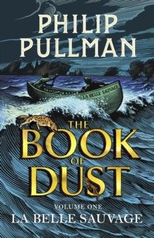 LA BELLE SAUVAGE: THE BOOK OF DUST VOLUME ONE HB