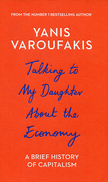 TALKING TO MY DAUGHTER ABOUT THE ECONOMY