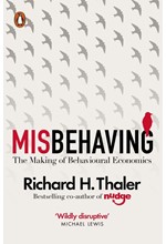 MISBEHAVING-THE MAKING OF BEHAVIOURAL ECONOMICS PB