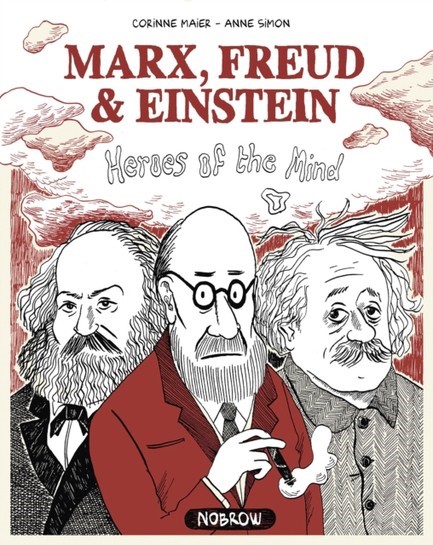 MARX FREUD AND EINSTEIN