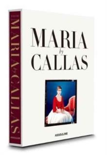 MARIA BY CALLAS : IN HER OWN WORDS