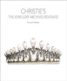 CHRISTIE'S -THE JEWELLERY ARCHIVES REVEALED