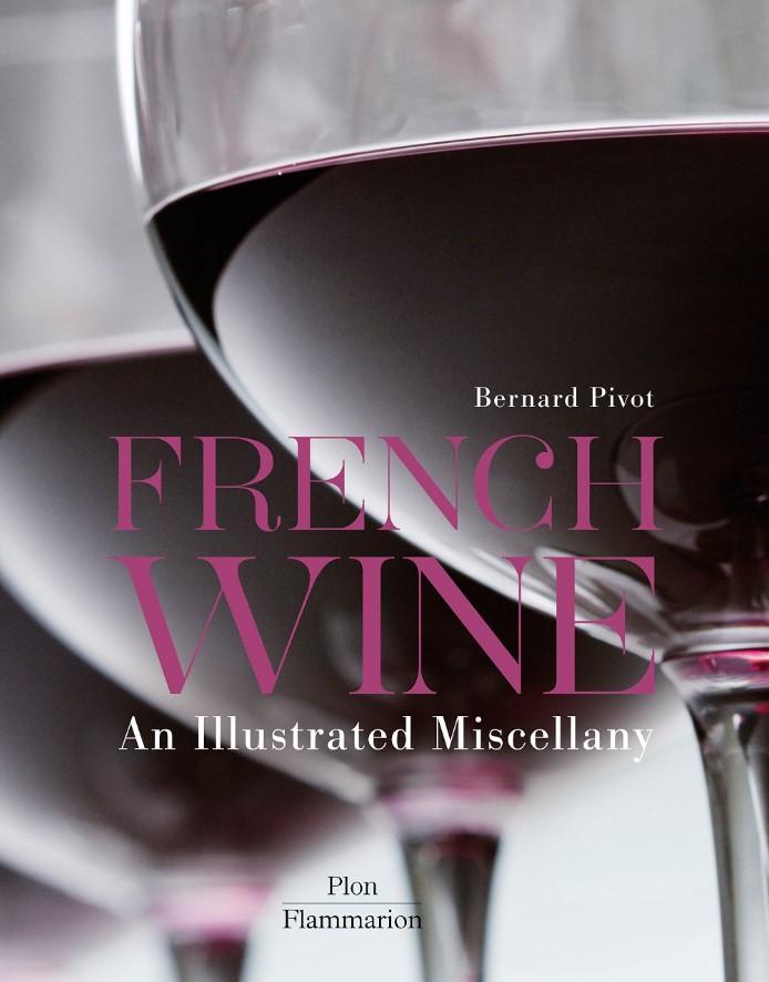 FRENCH WINE: AN ILLUSTRATED MISCELLANY