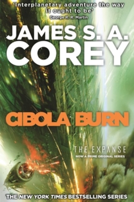 CIBOLA BURN : BOOK 4 OF THE EXPANSE