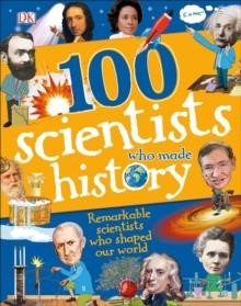 100 SCIENTISTS WHO MADE HISTORY HB