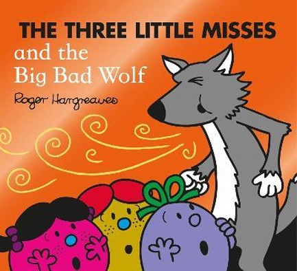THE THREE LITTLE MISSES AND THE BIG BAD WOLF PB
