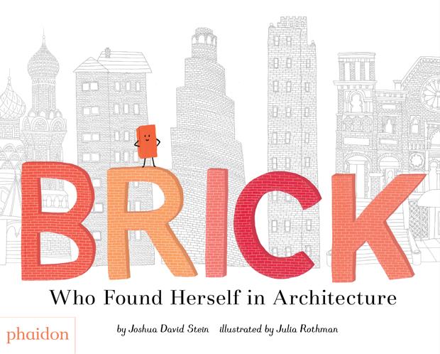 BRICK : WHO FOUND HERSELF IN ARCHITECTURE