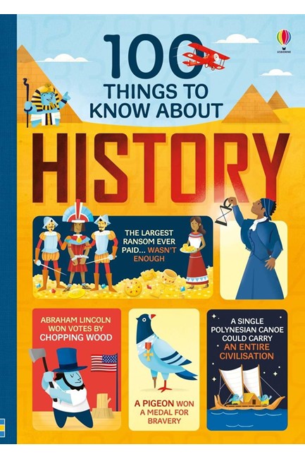 100 THINGS TO KNOW ABOUT HISTORY HB