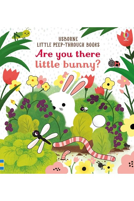 ARE YOU THERE LITTLE BUNNY?LITTLE PEEP THROUGH