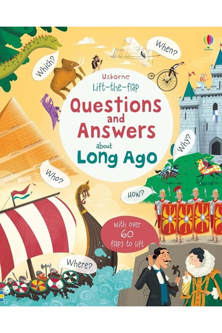 LIFT THE FLAP QUESTIONS AND ANSWERS ABOUT LONG AGO