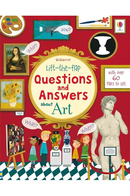 LIFT THE FLAP QUESTIONS AND ANSWERS ABOUT ART