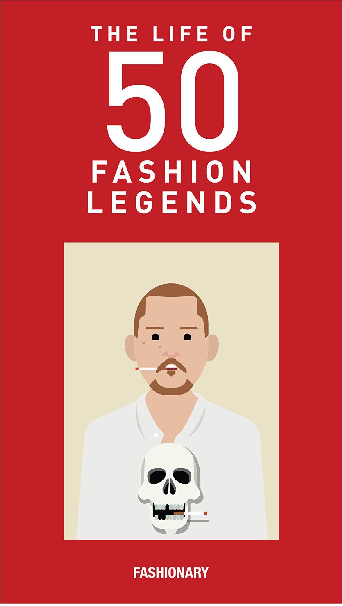 THE LIFE OF 50 FASHION LEGENDS HB