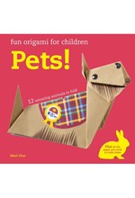 FUN ORIGAMI FOR CHILDREN-PETS PB
