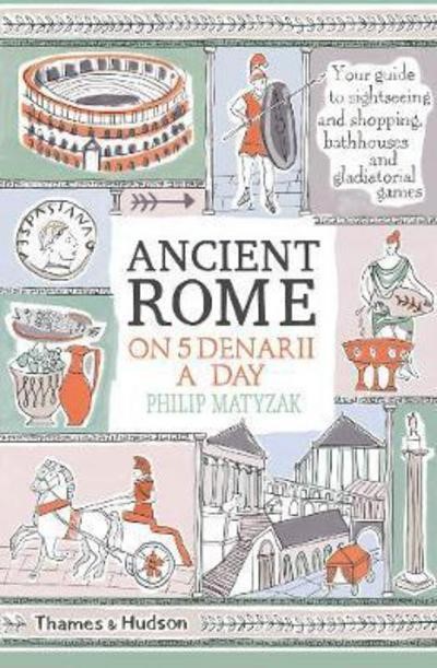 ANCIENT ROME ON FIVE DENARII A DAY