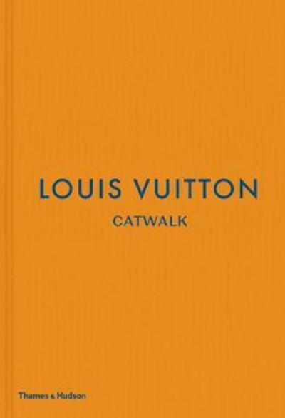 LOUIS VUITTON CATWALK-THE COMPLETE FASHION COLLECTIONS | www.strongerinc.org