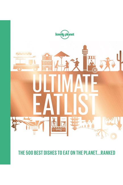 LONELY PLANET'S ULTIMATE EATLIST HB