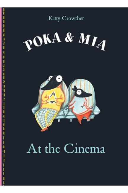 POKA & MIA:AT THE CINEMA