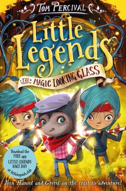LITTLE LEGENDS 4-THE MAGIC LOOKING GLASS PB