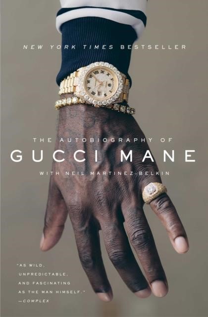 THE AUTOBIOGRAPHY OF GUCCI MANE