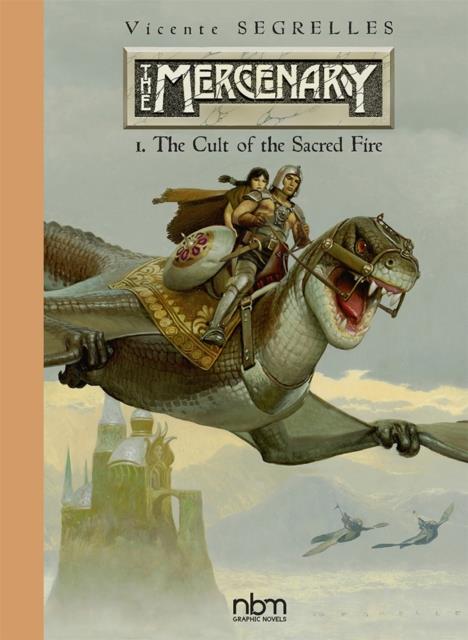 THE MERCENARY-THE DEFINITIVE EDITIONS VOL.1-THE CULT OF THE SACRED FIRE