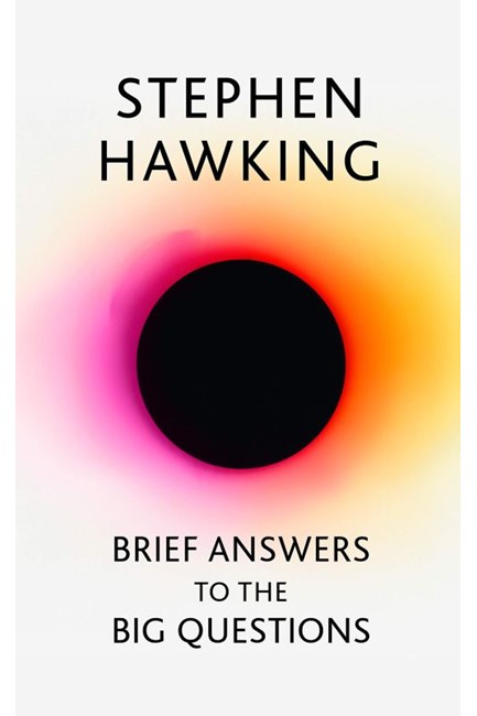 BRIEF ANSWERS TO THE BIG QUESTIONS