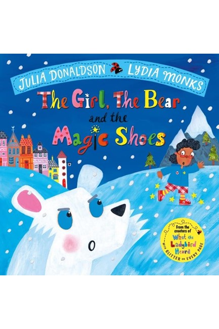 THE GIRL, THE BEAR AND THE MAGIC SHOES