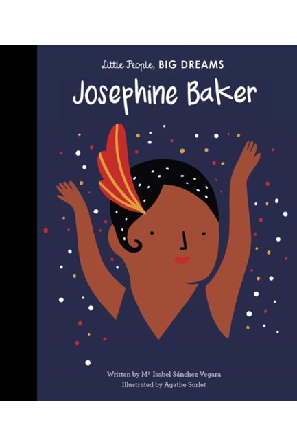 LITTLE PEOPLE BIG DREAMS-JOSEPHINE BAKER HB