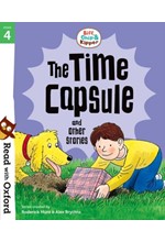 READ WITH OXFORD 4-THE TIME CAPSULE AND OTHER STORIES