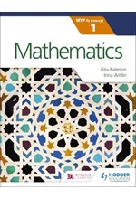 MATHEMATICS FOR THE IB MYP 1