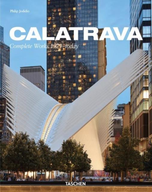 CALATRAVA-COMPLETE WORKS 1979-TODAY