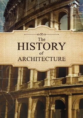 THE HISTORY OF ARCHITECTURE