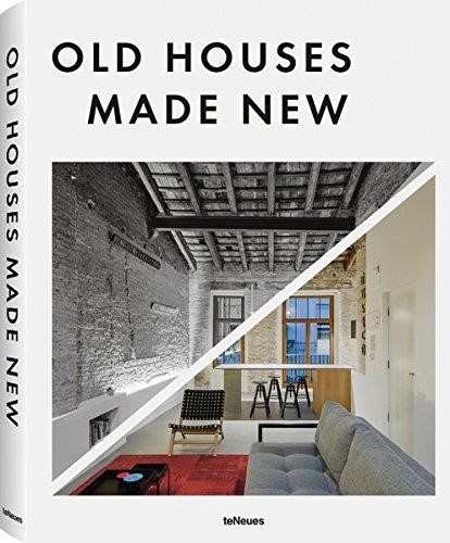OLD HOUSES MADE NEW