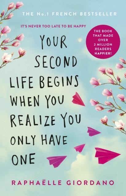 YOUR SECOND LIFE BEGINS WHEN YOU REALISE YOU ONLY HAVE ONE