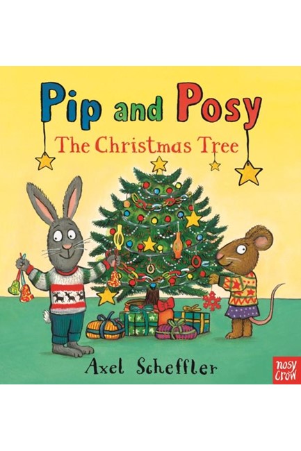 PIP AND POSY-THE CHRISTMAS TREE