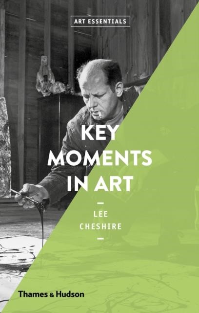 KEY MOMENTS IN ART-ART ESSENTIALS
