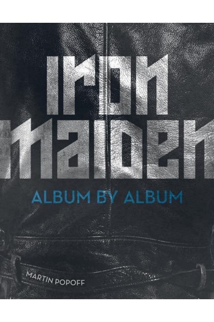 IRON MAIDEN ALBUM BY ALBUM