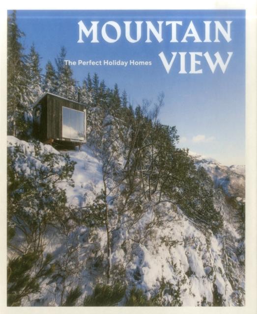 THE PERFECT HOLIDAY HOMES-MOUNTAIN VIEW