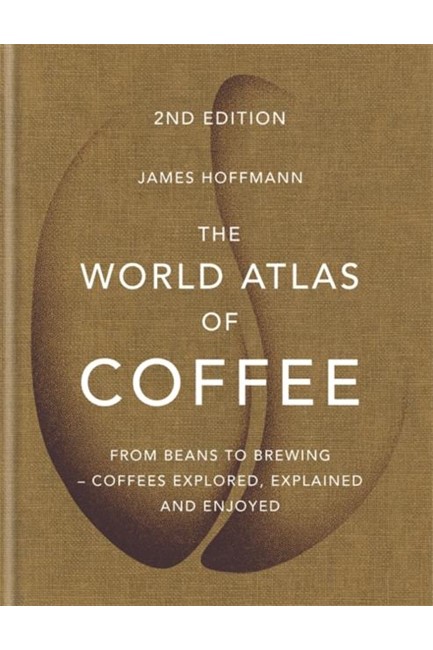 THE WORLD ATLAS OF COFFEE-2ND EDITION HB