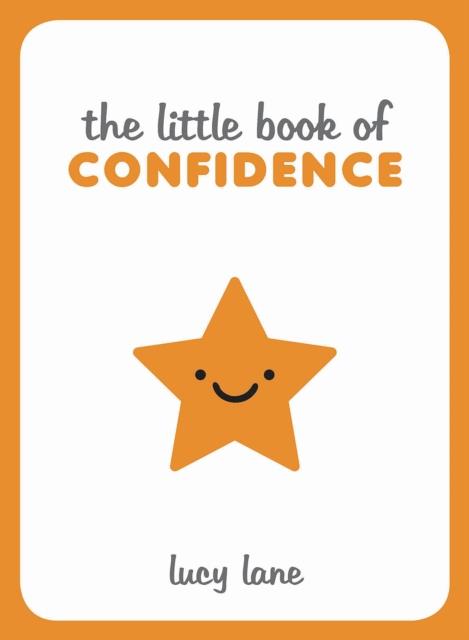 THE LITTLE BOOK OF CONFIDENCE