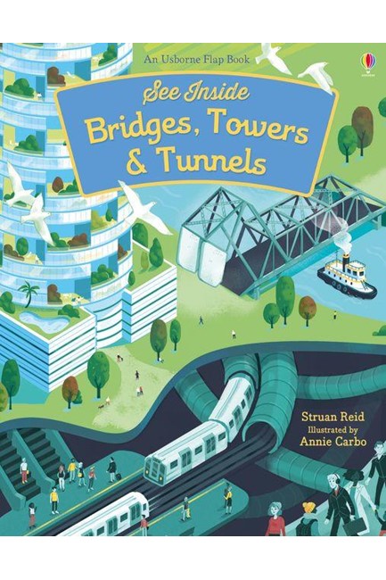 SEE INSIDE BRIDGES, TOWERS AND TUNNELS