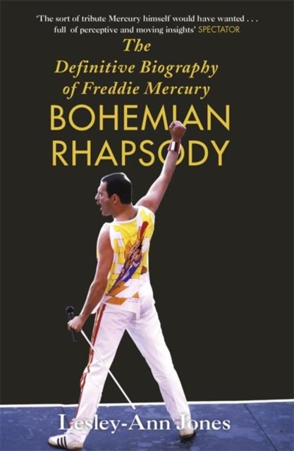 BOHEMIAN RHAPSODY : THE DEFINITIVE BIOGRAPHY OF FREDDIE MERCURY