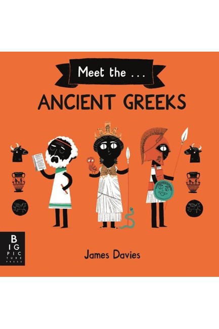 MEET THE ANCIENT GREEKS