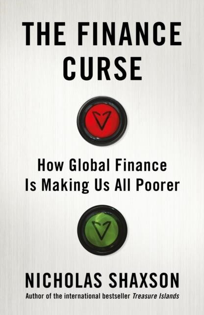 THE FINANCE CURSE
