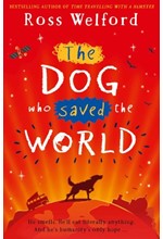 THE DOG WHO SAVED THE WORLD
