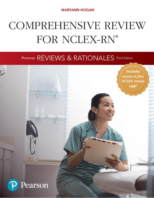 PEARSON REVIEWS & RATIONALES : COMPREHENSIVE REVIEW FOR NCLEX-RN