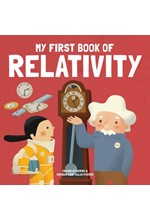 MY FIRST BOOK OF RELATIVITY