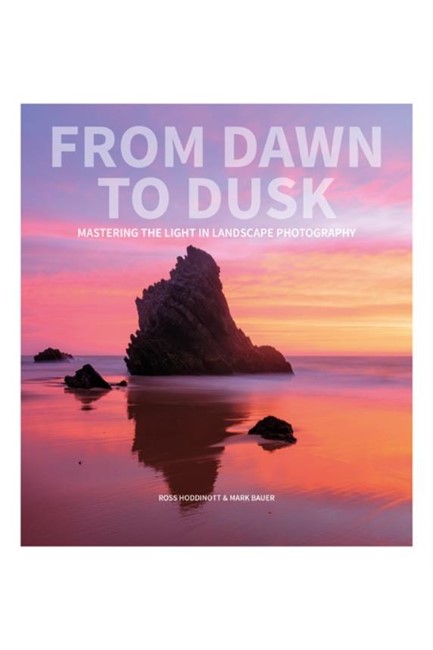 FROM DAWN TO DUSK-MASTERING THE LIGHT IN LANDSCAPE PHOTOGRAPHY