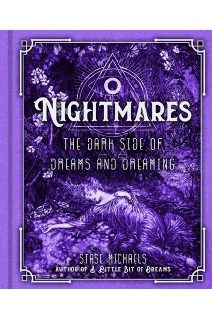 NIGHTMARES : THE DARK SIDE OF DREAMS AND DREAMING